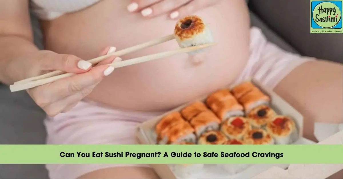 can eat sushi pregnant