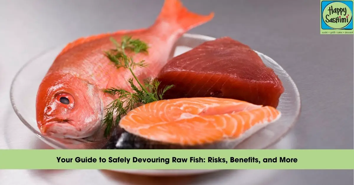 safe eat raw fish