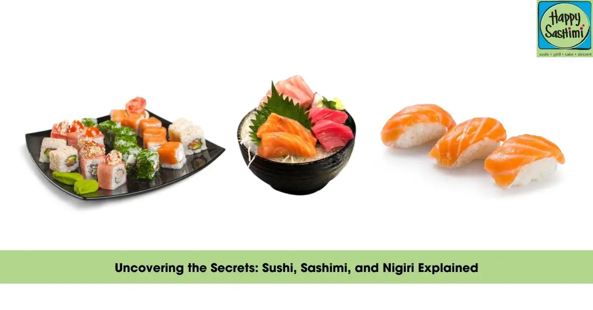 what is the difference between sushi sashimi nigiri sushi